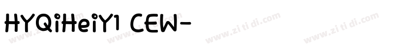 HYQiHeiY1 CEW字体转换